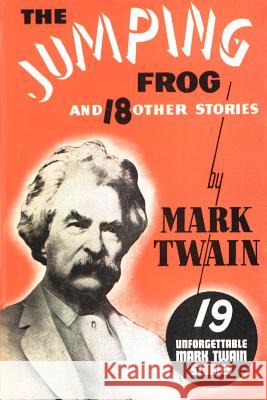 The Jumping Frog: And 18 Other Stories Twain, Mark 9781585092000 Book Tree - książka