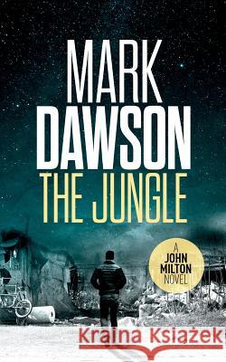 The Jungle Mark Dawson 9781533324122 Createspace Independent Publishing Platform - książka