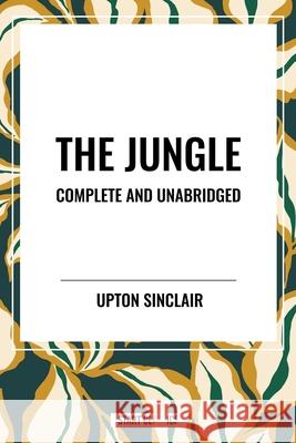 The Jungle Upton Sinclair 9798880916948 Start Classics - książka