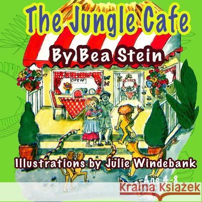 The Jungle Cafe Julie Windebank Bea Stein  9798357027382 Independently Published - książka