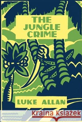 The Jungle Crime Luke Allan 9780993879777 Stillwoods - książka