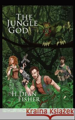 The Jungle God H Dean Fisher 9781952811098 Seventh Battle Publishing - książka