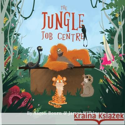 The Jungle Job Centre James Wilkinson Aaron Bourn 9781919642734 Budi Books - książka