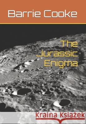 The Jurassic Enigma Cooke Barrie Cooke 9798629241744 Independently published - książka