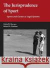 The Jurisprudence of Sport Richard D. Friedman 9781684678907 West Academic Publishing