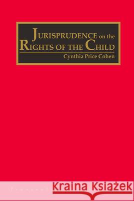 The Jurisprudence on the Rights of the Child (4 Vols)  9781571053022 Bridge Street Books - książka