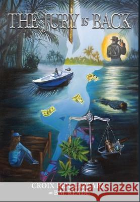 The Jury is Back Croix Ben Lazzara B. M. Reade Joyce Lazzara 9781965950517 Peppertree Press - książka