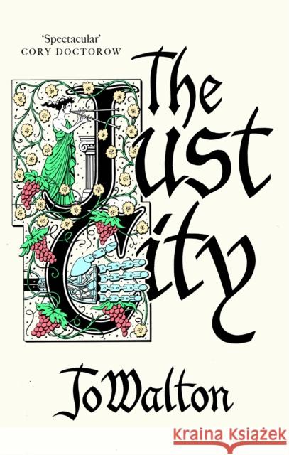 The Just City Jo Walton 9781472150769 Little, Brown Book Group - książka