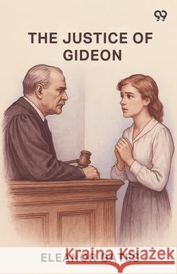 The Justice Of Gideon Eleanor Gates 9789371138956 Double 9 Books - książka