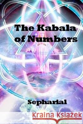 The Kabala Of Numbers Sepharial 9781975933654 Createspace Independent Publishing Platform - książka