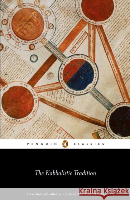 The Kabbalistic Tradition: An Anthology of Jewish Mysticism Alan Unterman 9780140437997 Penguin Books Ltd - książka