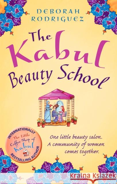 The Kabul Beauty School Deborah Rodriguez 9780751555769 Little, Brown Book Group - książka