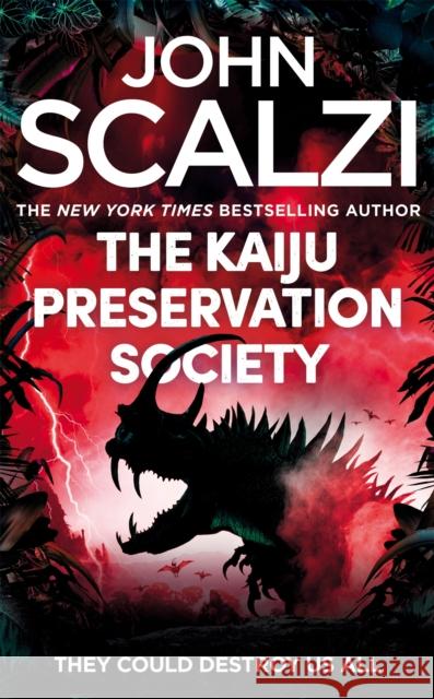 The Kaiju Preservation Society John Scalzi 9781509835324 Pan Macmillan - książka