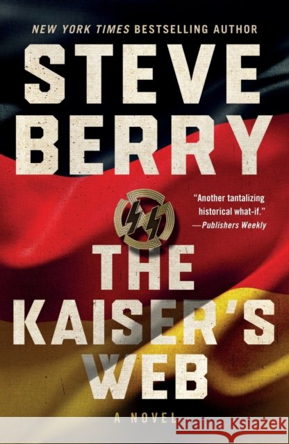 The Kaiser's Web Steve Berry 9781250140364 St. Martin's Publishing Group - książka