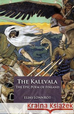 The Kalevala: The Epic Poem of Finland Elias Lonnrot John Martin Crawford 9781505685602 Createspace - książka