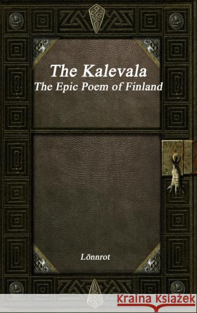 The Kalevala: The Epic Poem of Finland Revised Lonnrot 9781773563343 Devoted Publishing - książka