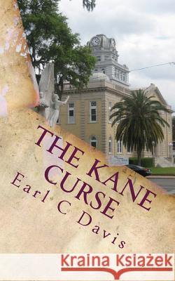 The Kane Curse Earl C. Davis 9781530279555 Createspace Independent Publishing Platform - książka
