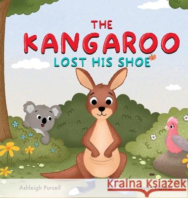 The Kangaroo Lost His Shoe Ashleigh Purcell Syifa Hanna 9780473764395 Wildflower Stories - książka