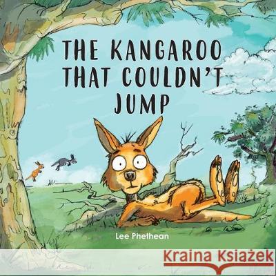 The Kangaroo That Couldn't Jump Eduardo Comoglio Lee Phethean 9781698395128 Independently Published - książka