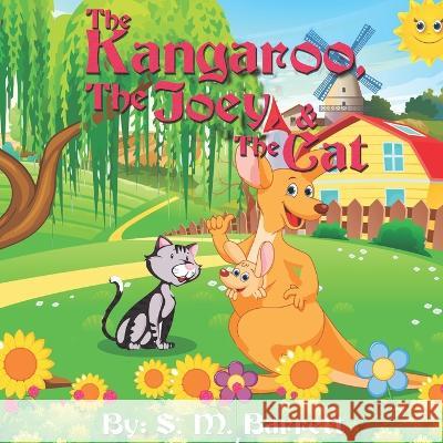 The Kangaroo, The Joey, and The Cat S M Barrett 9780970128928 Moselle Productions Inc. - książka