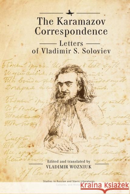 The Karamazov Correspondence: Letters of Vladimir S. Soloviev Vladimir S. Soloviev Vladimir Wozniuk 9781644690536 Academic Studies Press - książka