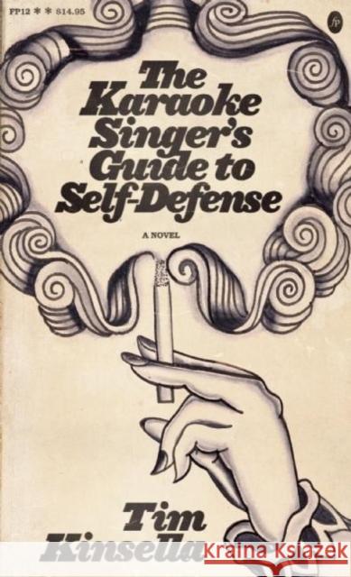 The Karaoke Singer's Guide to Self-Defense Kinsella, Tim 9780983186304 Featherproof Books - książka