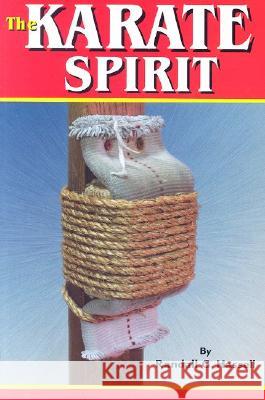 The Karate Spirit Randall G. Hassell 9781933901138 Empire Books - książka