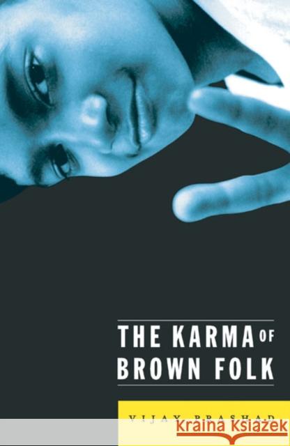 The Karma of Brown Folk Vijay Prashad 9780816634392 University of Minnesota Press - książka