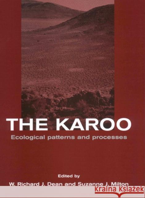 The Karoo: Ecological Patterns and Processes Dean, W. Richard J. 9780521554503 CAMBRIDGE UNIVERSITY PRESS - książka