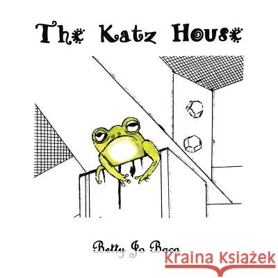 The Katz House Betty Jo Baca 9781504961004 Authorhouse - książka