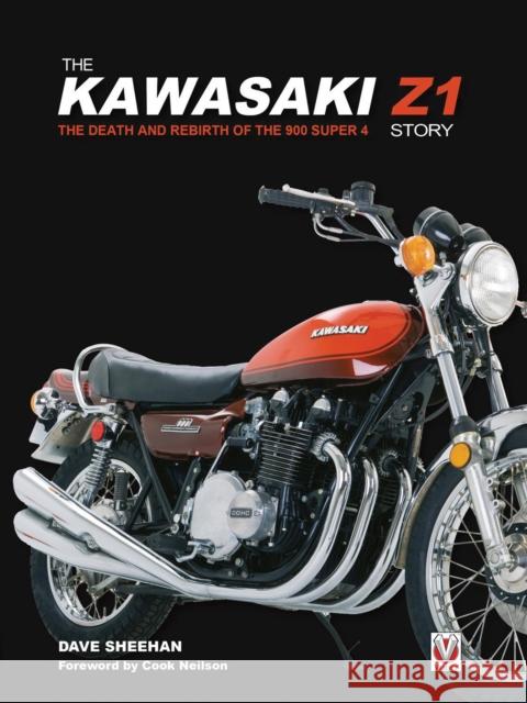 The Kawasaki Z1 Story: The Death and Rebirth of the 900 Super 4 David Sheehan 9781845848071 Veloce Publishing - książka