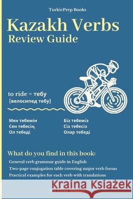 The Kazakh Verbs: Review Guide Turkicum Boo 9781710914573 Independently Published - książka