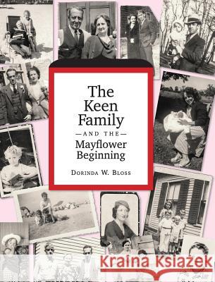 The Keen Family and the Mayflower Beginning Dorinda W. Bloss 9781887043380 Genealogy House - książka