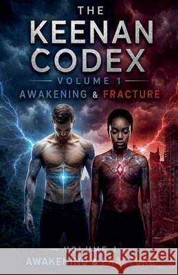 The Keenan Codec voume 1: Awakening & Fracture Keenan, Christopher 9798235108813 Christopher Keenan - książka