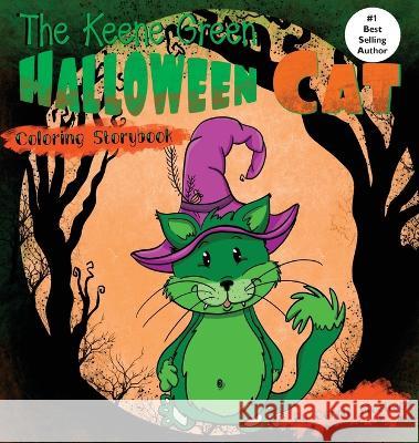 The Keene Green Halloween Cat Carole Lathrop Moeller   9781953912909 Words Matter Publishing - książka