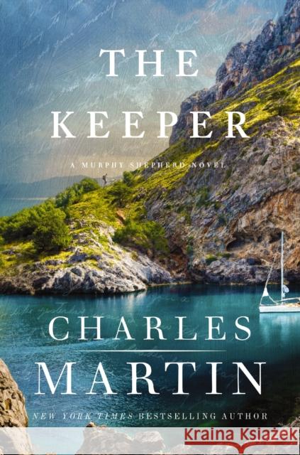 The Keeper Charles Martin 9780840722478 Thomas Nelson - książka