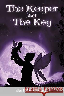 The Keeper and the Key Oleksak, Joi Riker 9781449018665 Authorhouse - książka