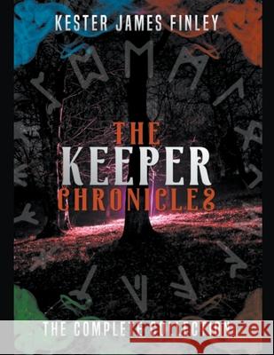 The Keeper Chronicles: The Complete Collection (Books 1-5) Kester James Finley 9781393411758 Kester James Finley - książka