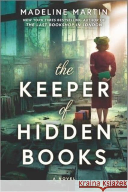 The Keeper of Hidden Books: A Novel Madeline Martin 9781335455024 Harlequin (UK) - książka