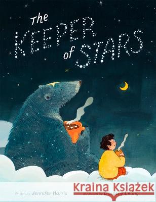 The Keeper of Stars Jennifer Harris Dorothy Leung 9781771475686 Owlkids - książka