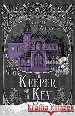 The Keeper of the Key Nicole Willson 9781956136852 Parliament House Press, LLC - książka