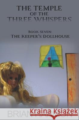 The Keeper's Dollhouse Brian Harmon 9781945559341 Brian Harmon - książka