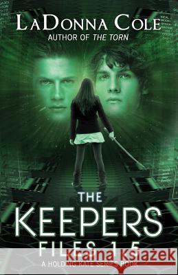 The Keepers Files 1.5 A Holding Kate Series Book Creative, Blue Harvest 9780991233519 Hwv Productions - książka