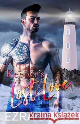 The Keeper's Lost Love Dawn Ezra Dawn 9798516852312 Independently published - książka