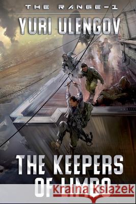 The Keepers of Limbo (The Range-1): LitRPG Series Yuri Ulengov 9788076192478 Magic Dome Books - książka