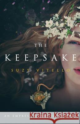 The Keepsake: An Empress Chronicles Book Suzy Vitello 9780996732505 Words in a Hurry - książka