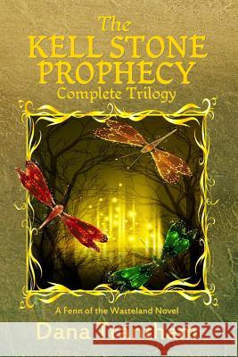 The Kell Stone Prophecy (Complete Trilogy) Dana Trantham 9781938999260 Wayward Cat Publishing - książka