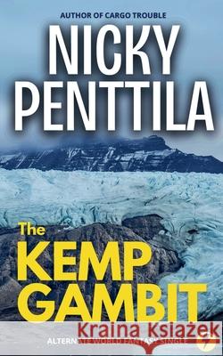 The Kemp Gambit Nicky Penttila 9781943192700 Wondrous Publishing - książka