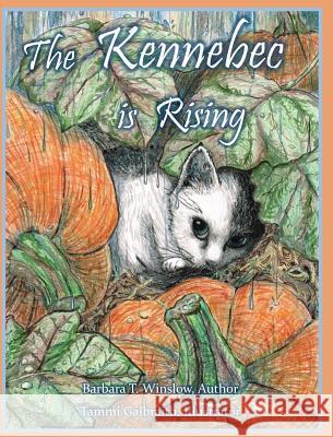 The Kennebec Is Rising Barbara T. Winslow Tammi Galbraith 9780945980803 North Country Press - książka