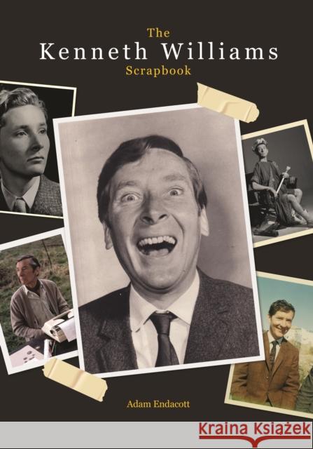 The Kenneth Williams Scrapbook Adam Endacott 9781781963784 Fantom Films Limited - książka